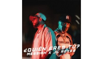 Messiah reafirma su lugar en el trap latino con ¿Quién eres tu? su nuevo sencillo junto a JC Reyes