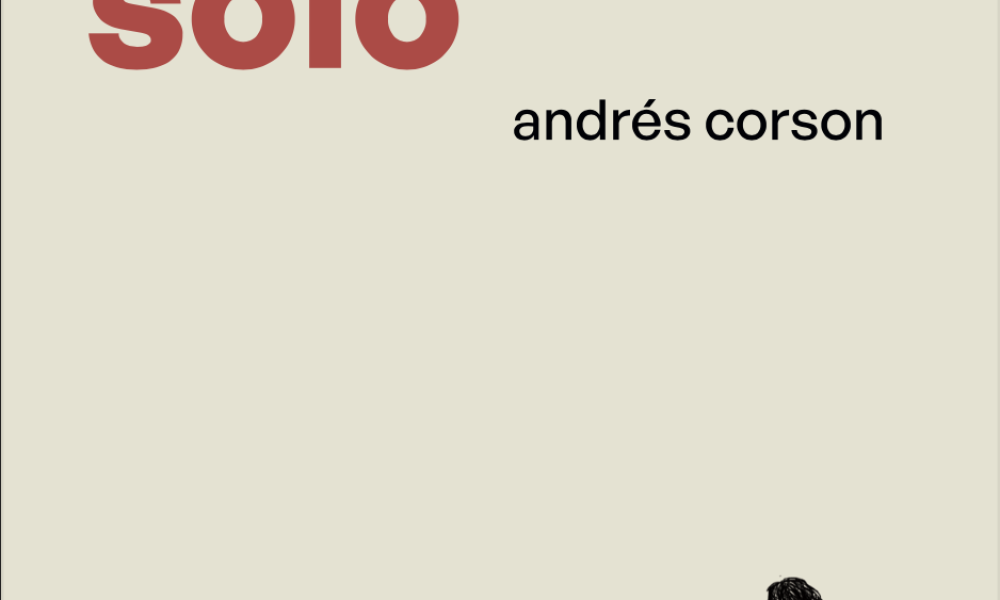 «No Estoy Solo» de Andrés Corson: Un refugio para quienes enfrentan la soledad en tiempos de dificultad